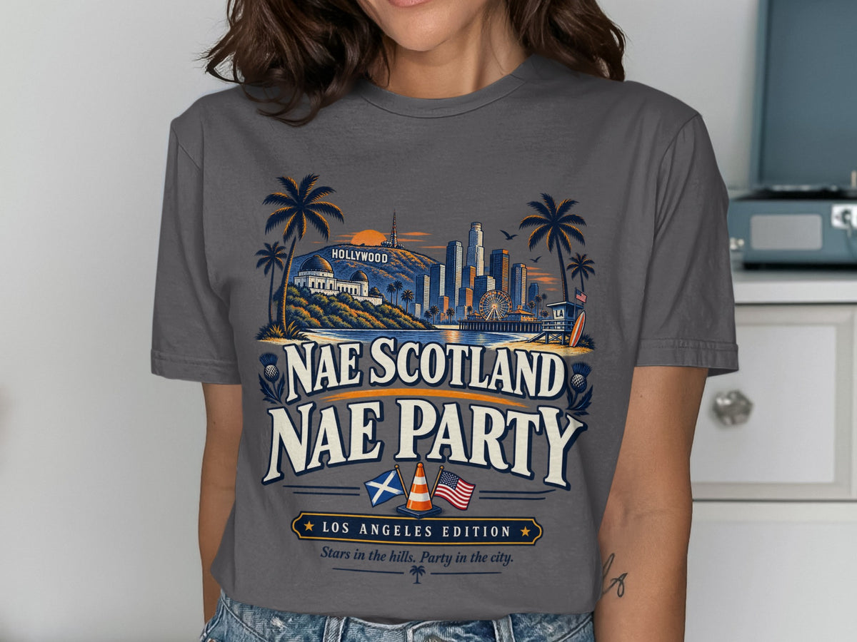 T-shirt with Los Angeles skyline, "Nae Scotland Nae Party," and "Los Angeles Edition" text.