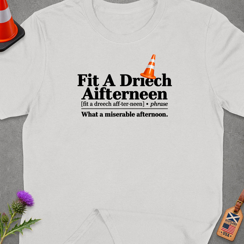 White t-shirt with "Fit A Driech Aifterneen" text and definition.