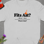 White t-shirt with "Fits Aat? /fits at/ - Doric What's that?" graphic.