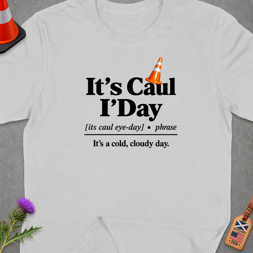 Gray t-shirt with "It's Caul I'Day" phrase and definition.