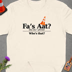 Cream t-shirt with "Fa's Aat? Who's that?" text and orange traffic cone graphic.