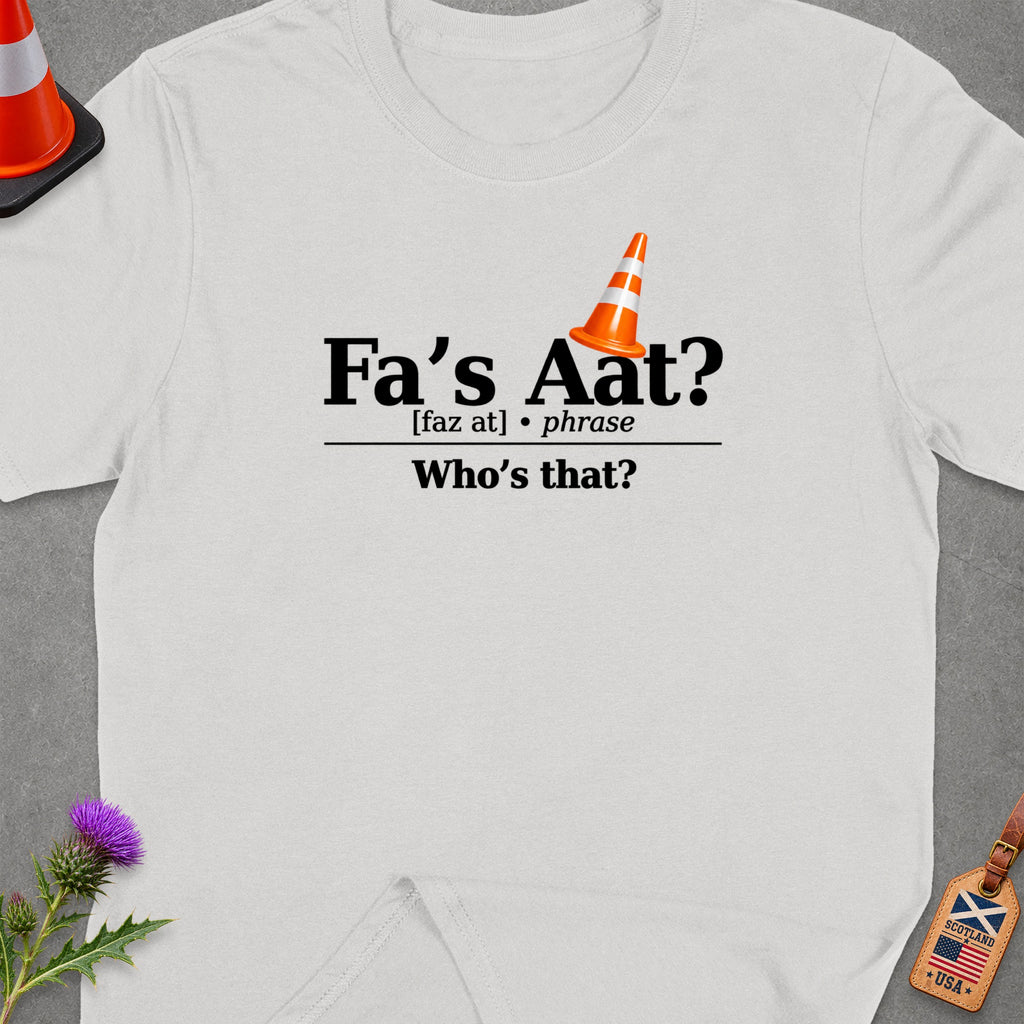 White t-shirt with "Fa's Aat? Who's that?" text and traffic cone.