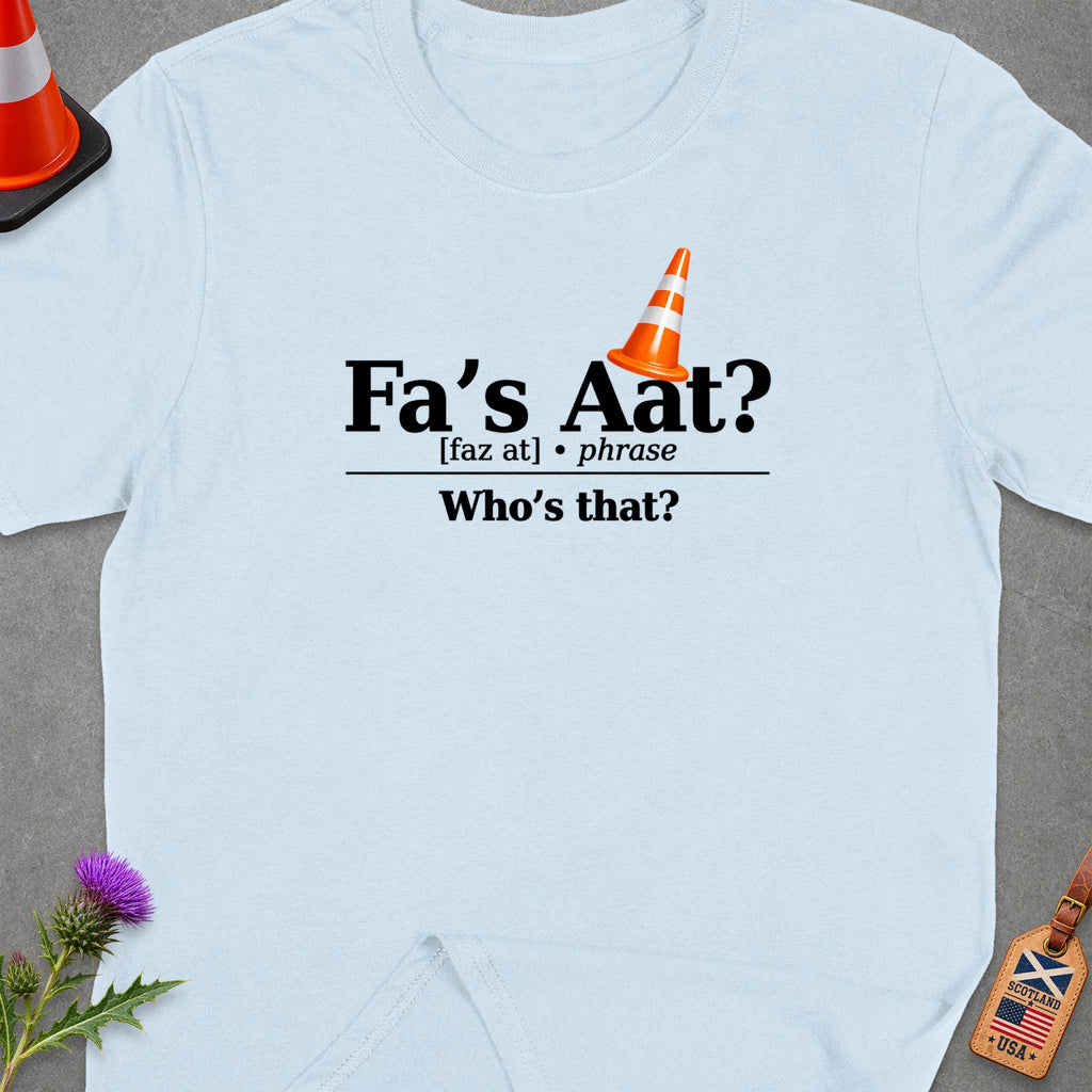 Light blue t-shirt with "Fa's Aat?" text, pronunciation, and translation.
