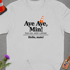 T-shirt with "Aye Aye, Min!" definition and "Hello, mate!" text.