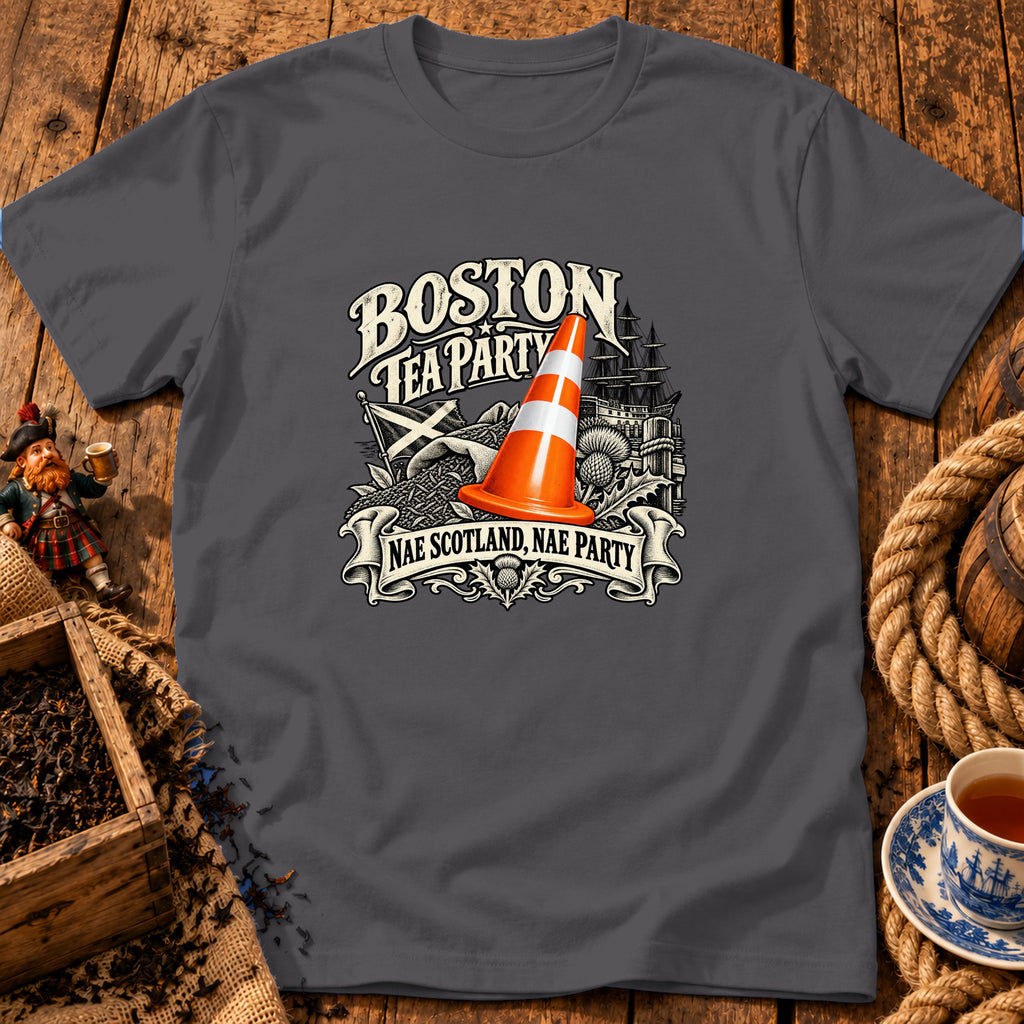 A charcoal gray t-shirt with a Boston Tea Party design featuring a traffic cone, Scottish flag, and text reading "Nae Scotland, Nae Party".