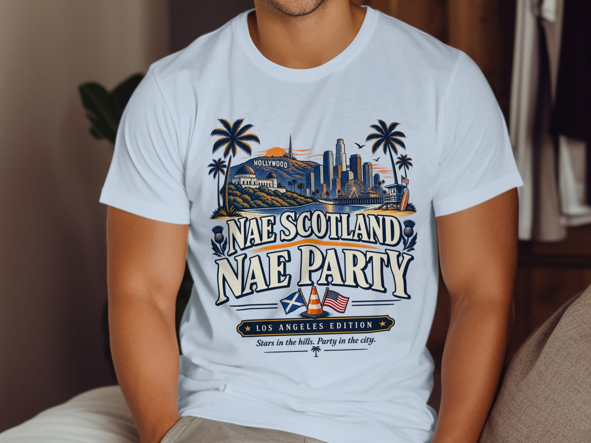 White t-shirt with Los Angeles skyline graphic and text "NAE SCOTLAND NAE PARTY".
