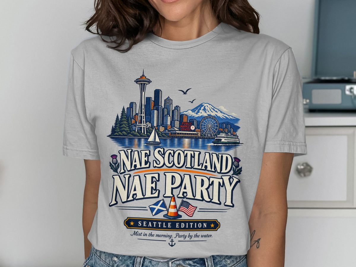 Seattle skyline with Mount Rainier, "Nae Scotland Nae Party," and "Seattle Edition" text.