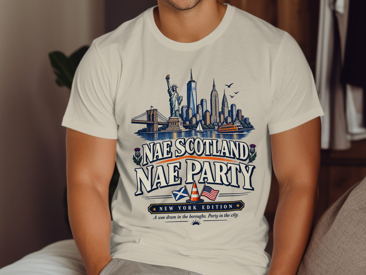 T-shirt with New York skyline, Statue of Liberty, and "Nae Scotland Nae Party" text.