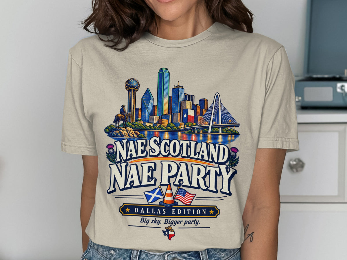 Dallas skyline with cowboy, Scottish and US flags, and text "Nae Scotland Nae Party".
