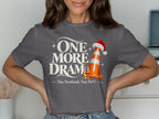 Gray t-shirt with "ONE MORE DRAM" and a traffic cone with a Santa hat.