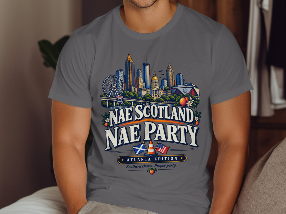 Atlanta skyline graphic with "Nae Scotland Nae Party Atlanta Edition" text.