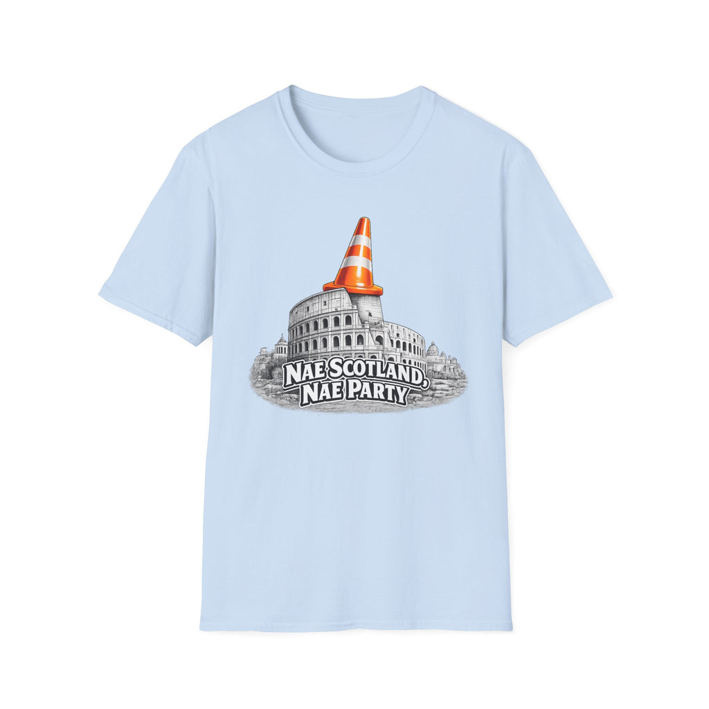 Nae Scotland, Nae Party – Roman Colosseum Cone T-Shirt
