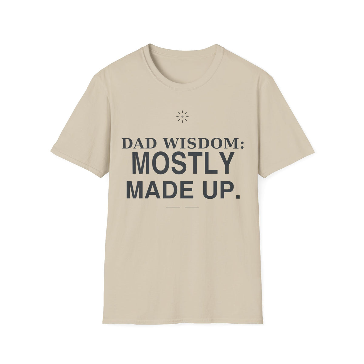 Dad Wisdom T-Shirt