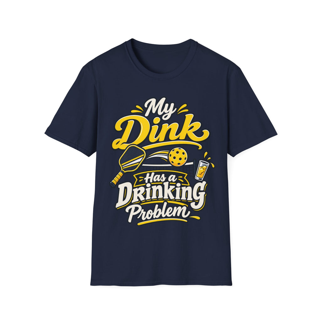 Dinking Problem T-Shirt