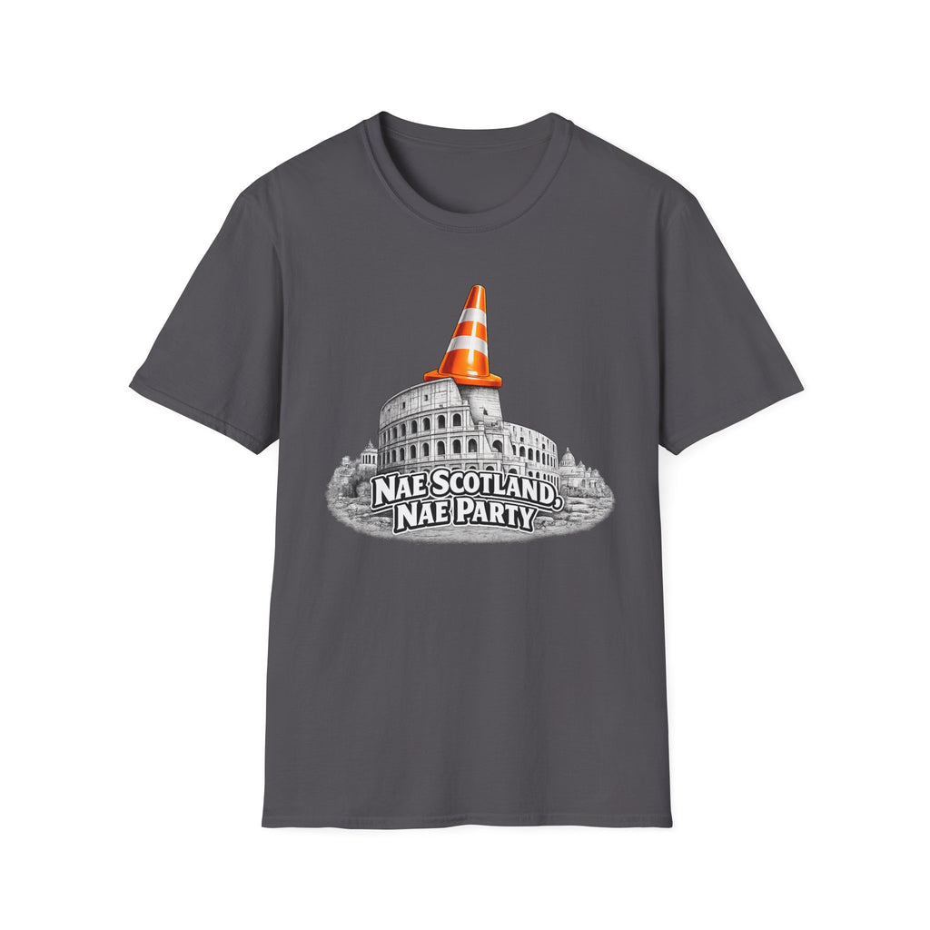 Nae Scotland, Nae Party – Roman Colosseum Cone T-Shirt