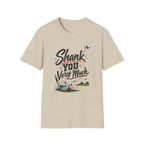 Shank You T-Shirt
