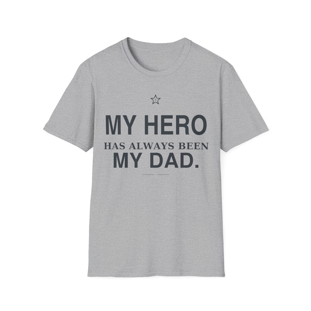 My Hero Dad T-Shirt