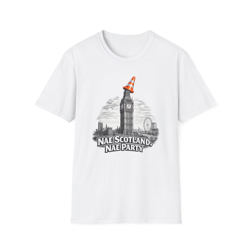 Nae Scotland, Nae Party – Big Ben Cone T-Shirt