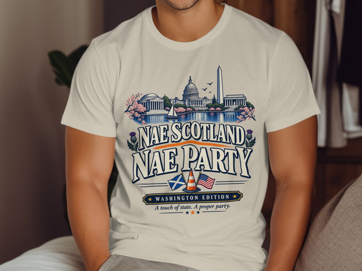 White t-shirt with Washington landmarks, "Nae Scotland Nae Party" text, and US/Scottish flags.