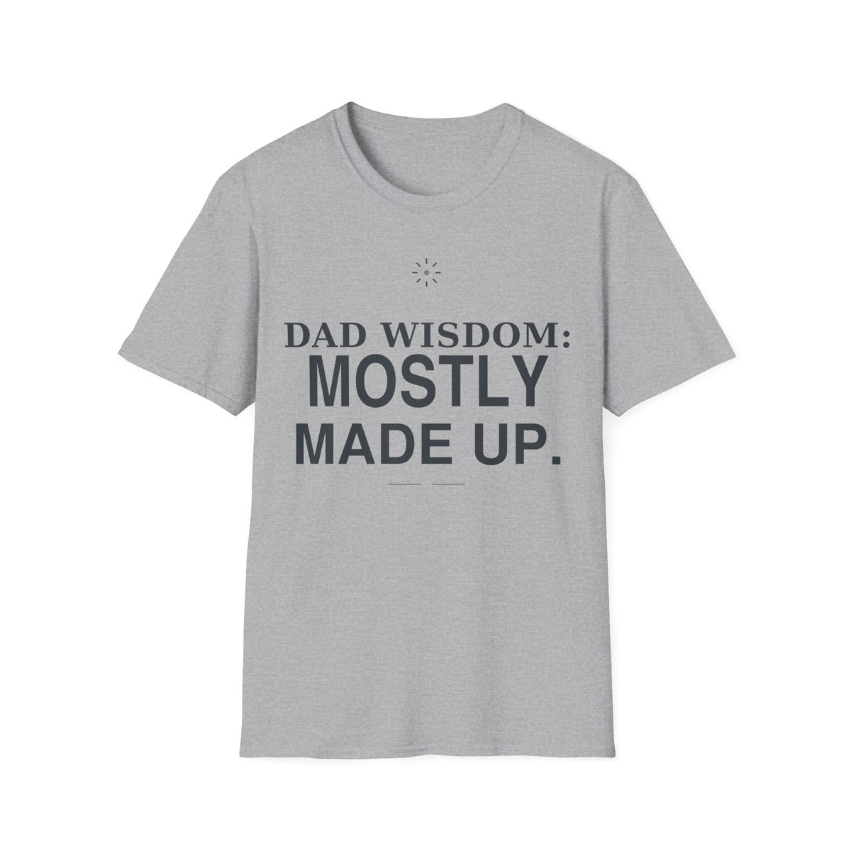 Dad Wisdom T-Shirt