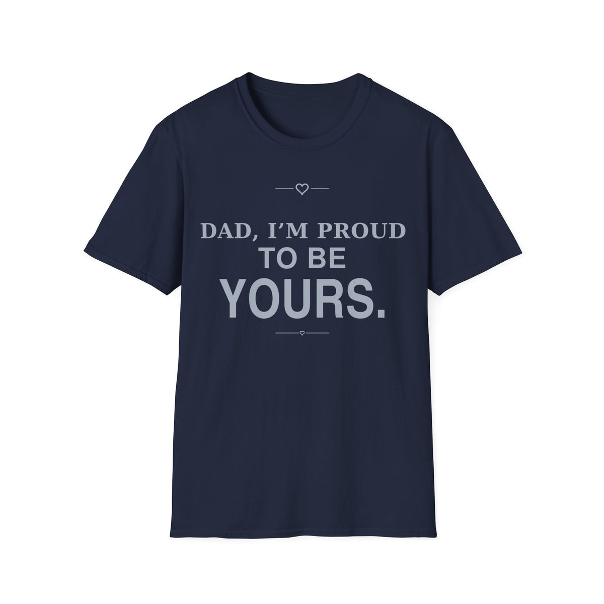 Proud of Dad T-Shirt