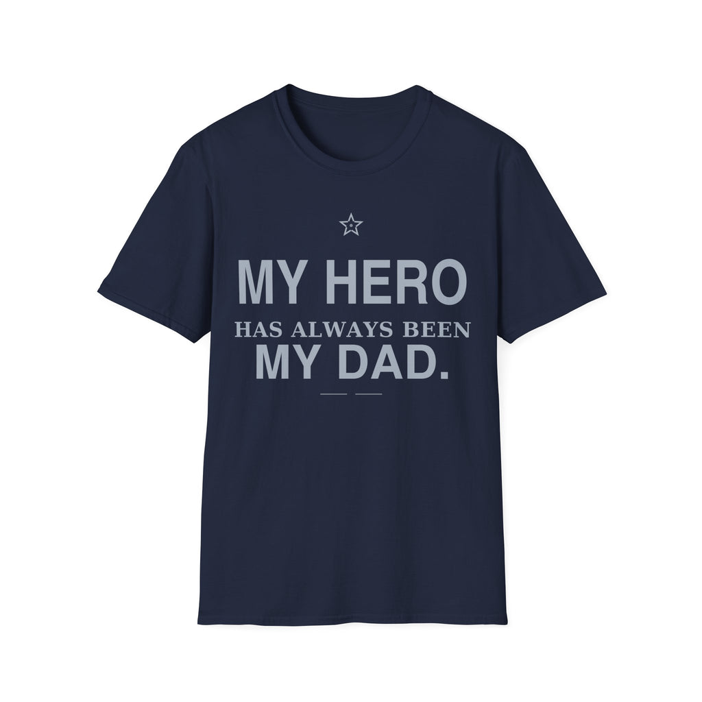 My Hero Dad T-Shirt