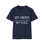 My Hero Dad T-Shirt