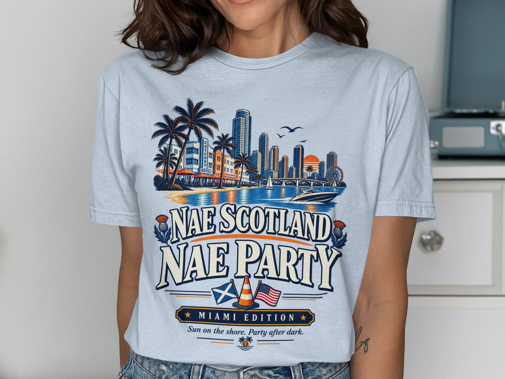 Light blue t-shirt with "Nae Scotland Nae Party Miami Edition" graphic.