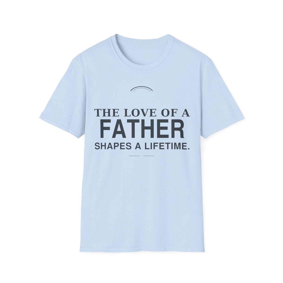 Father Love T-Shirt