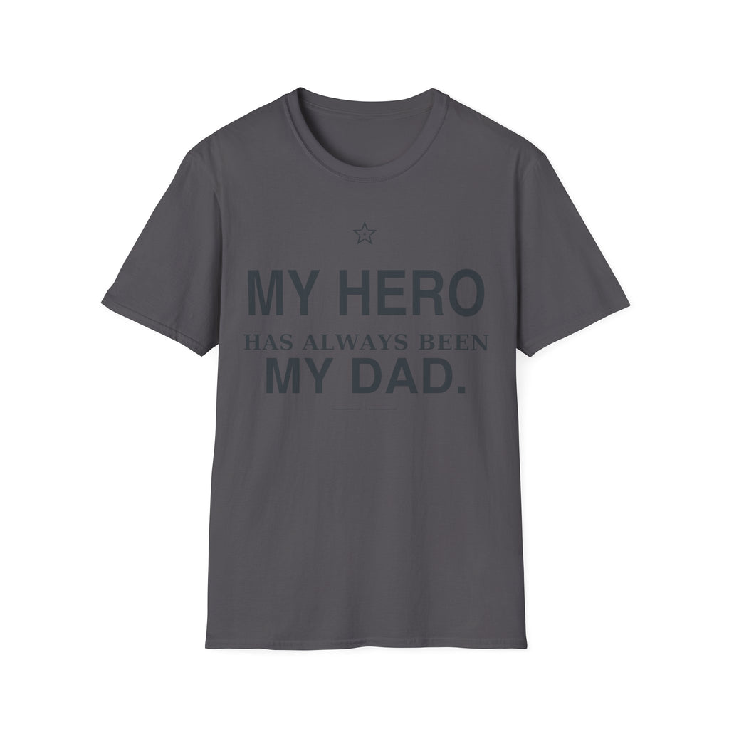 My Hero Dad T-Shirt