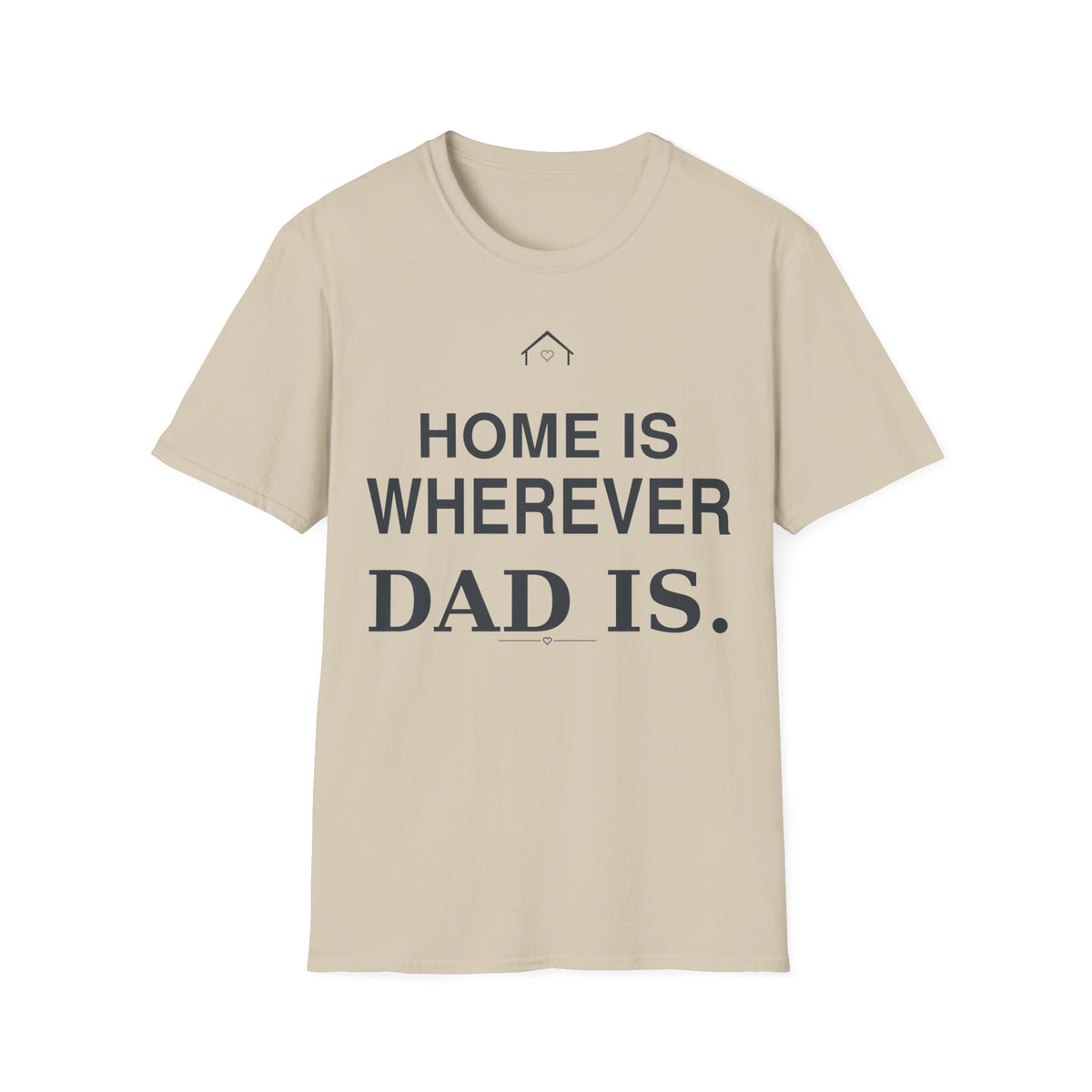 Home Dad T-Shirt