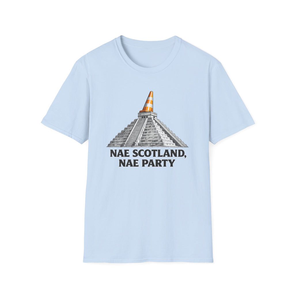 Nae Scotland, Nae Party – Chichén Itzá Cone T-Shirt