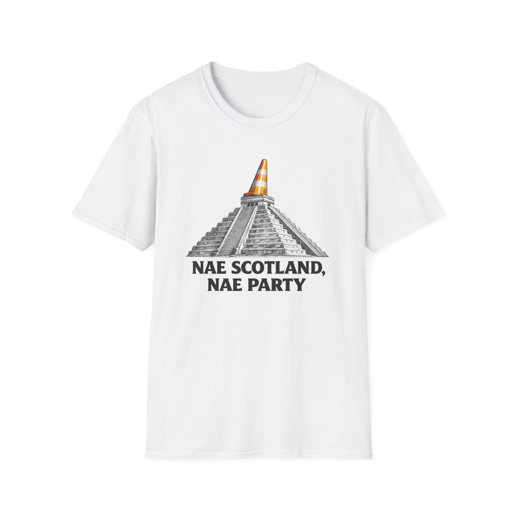 Nae Scotland, Nae Party – Chichén Itzá Cone T-Shirt