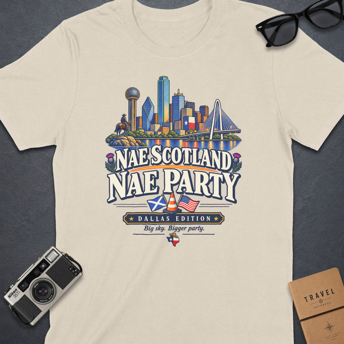 Cream t-shirt with Dallas skyline and "Nae Scotland Nae Party" text.