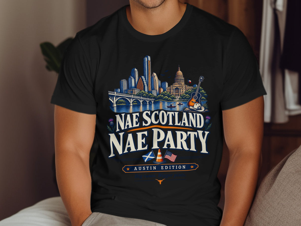 Austin skyline with text "Nae Scotland Nae Party" and Texas elements.