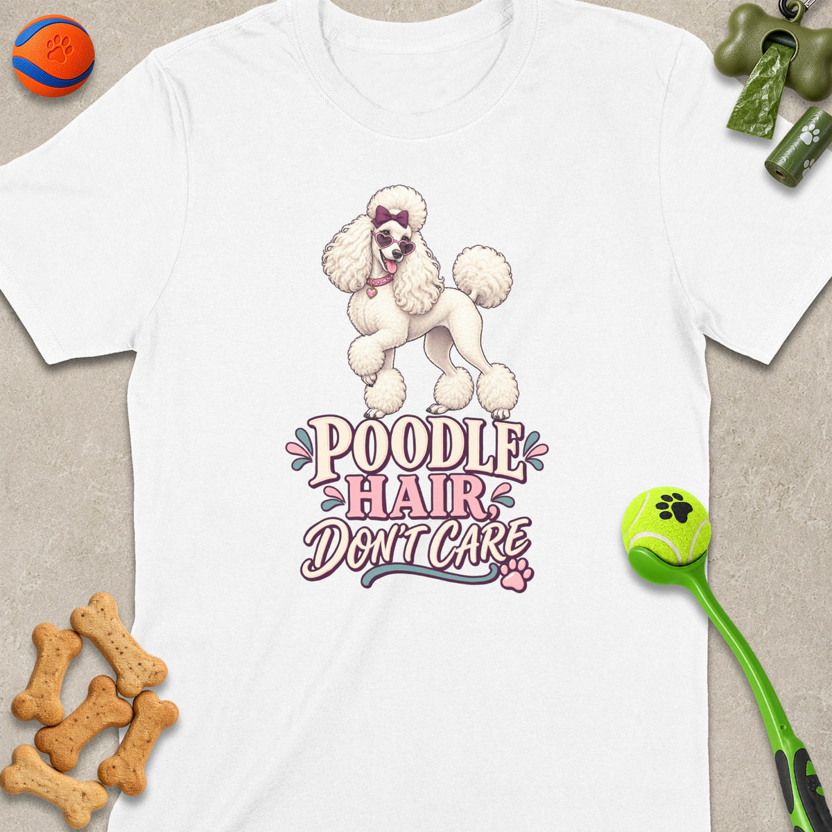 White t-shirt with a poodle wearing sunglasses and the text "Poodle Hair Don't Care".