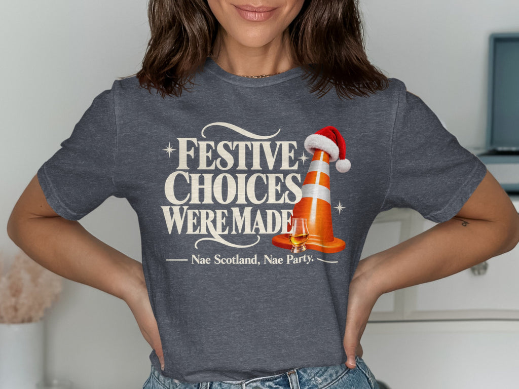 T-shirt with "Festive Choices Were Made" and a traffic cone with Santa hat.