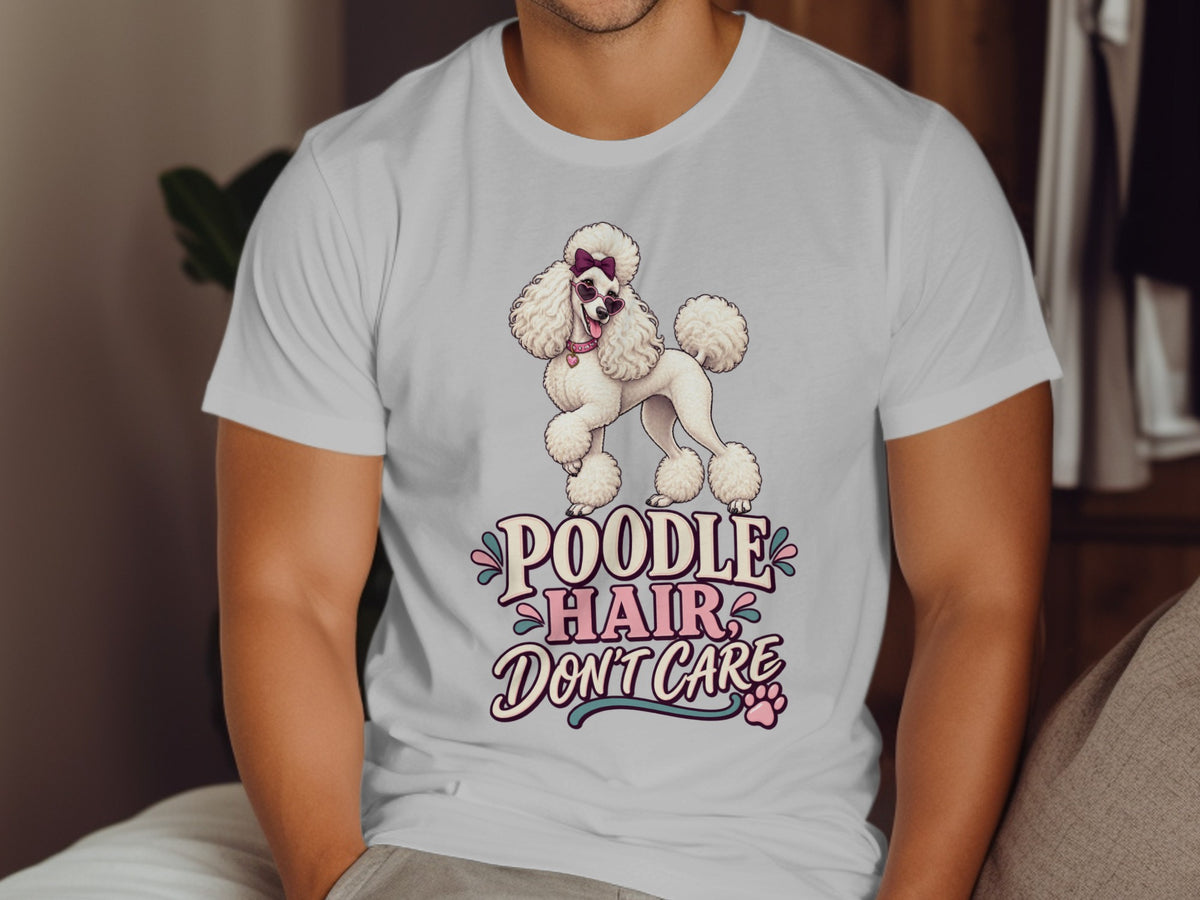 White t-shirt with poodle graphic and text "Poodle Hair Don't Care".