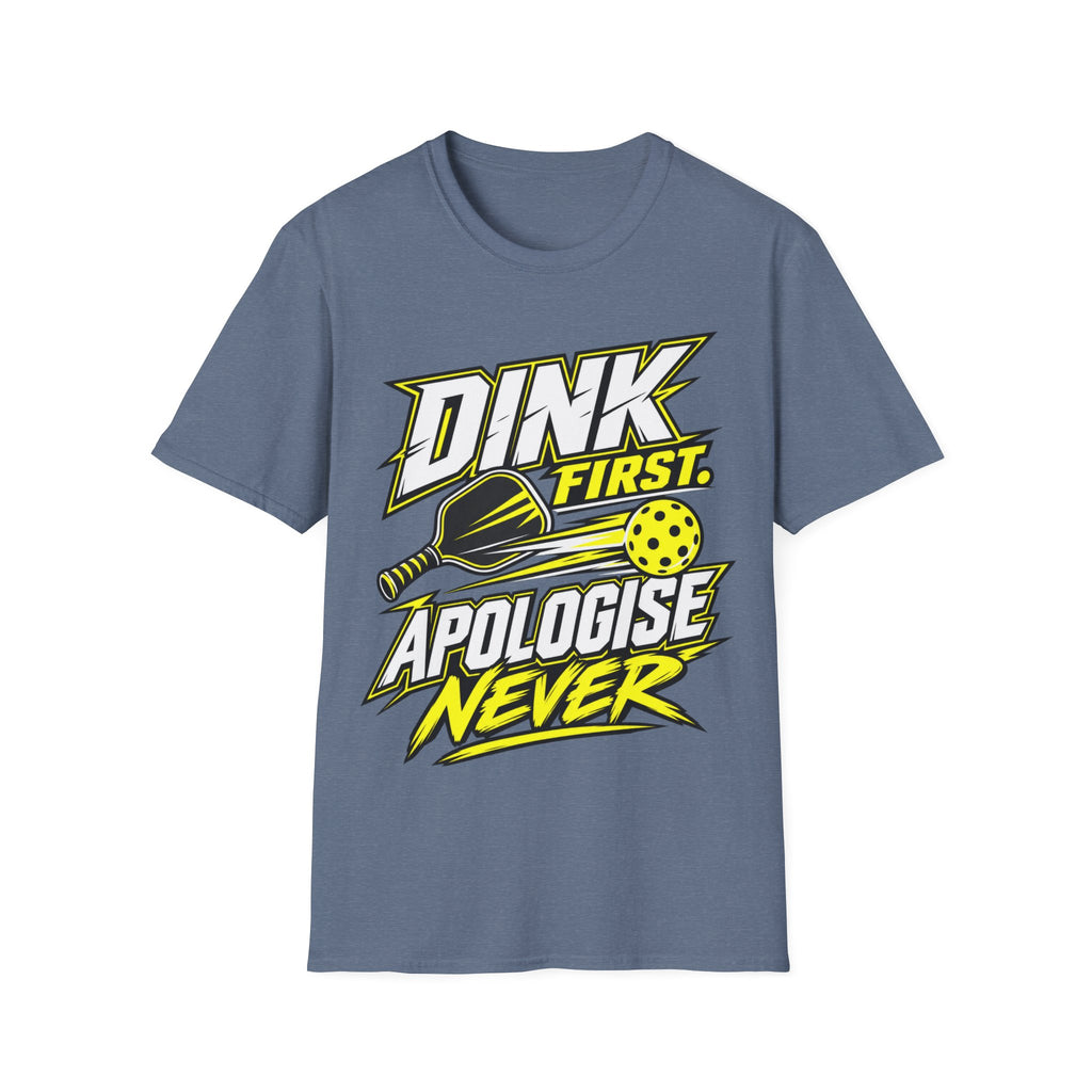 Dink First T-Shirt