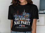 Black t-shirt with San Francisco landmarks and text "Nae Scotland Nae Party".