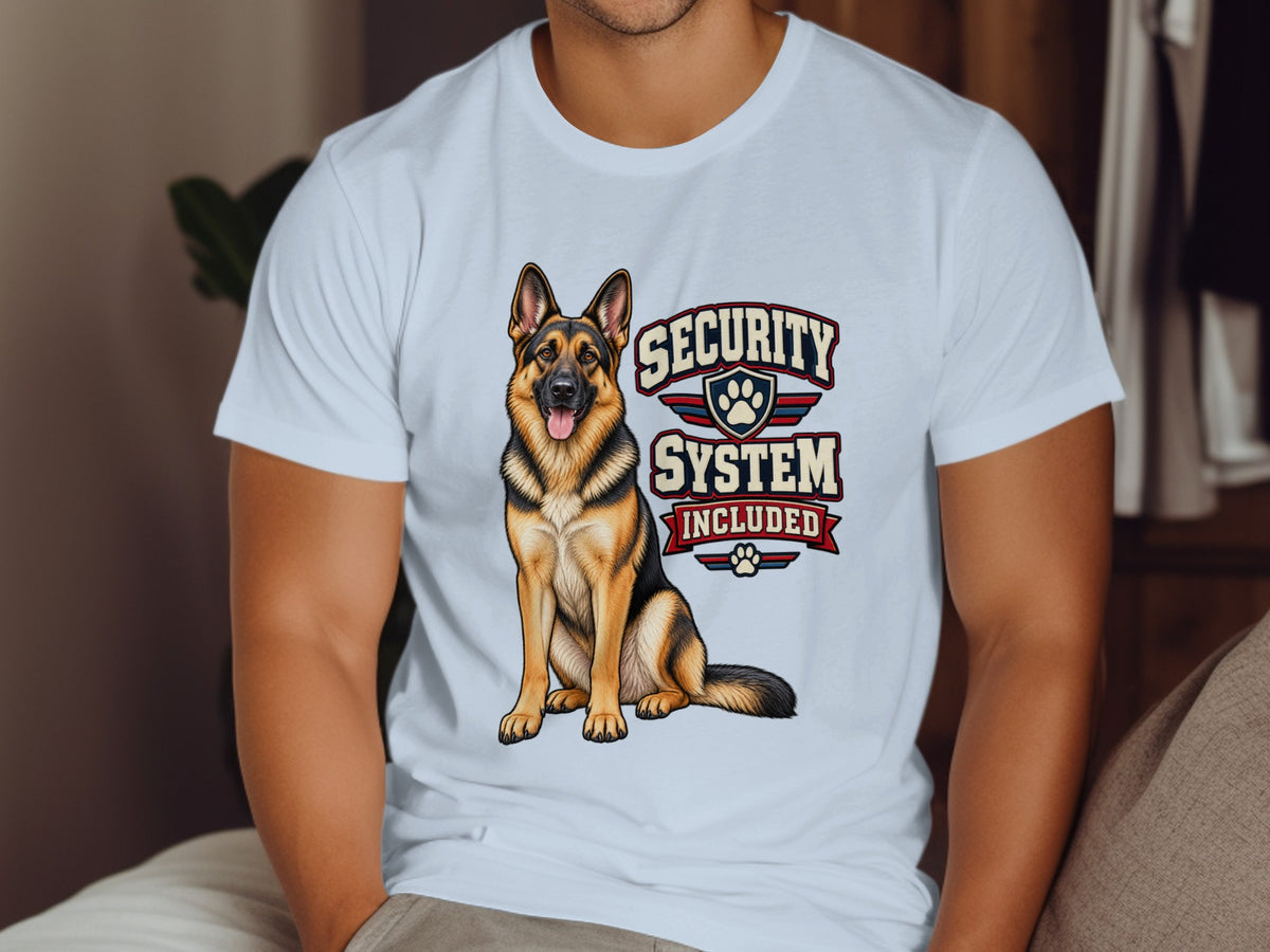 German Shepherd with "Security System Included" text on white t-shirt.