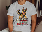 German Shepherd graphic with text "Zero Chill Maximum Loyalty" on a white t-shirt.