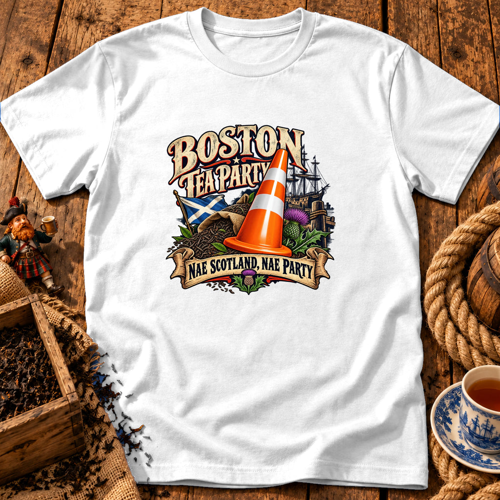 A white t-shirt featuring a colorful graphic with text reading Boston Tea Party and Nae Scotland, Nae Party.