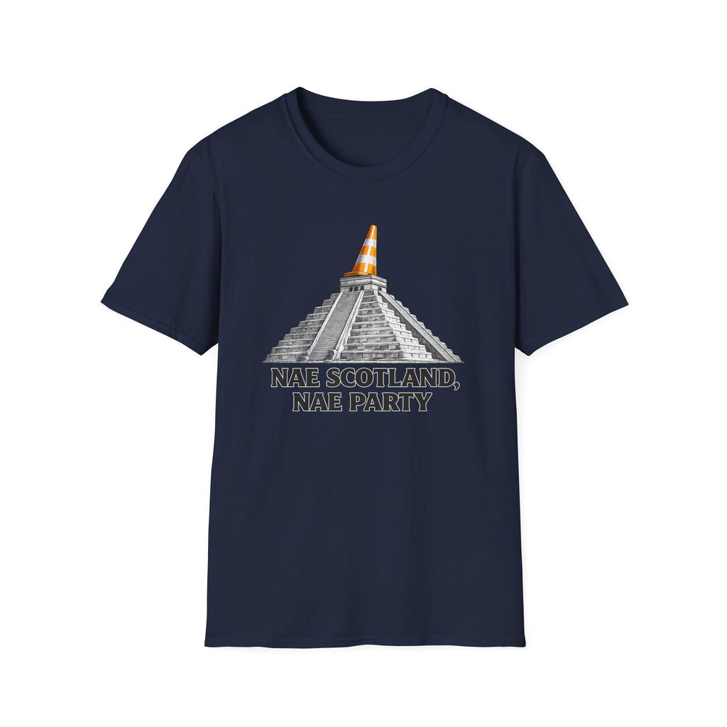Nae Scotland, Nae Party – Chichén Itzá Cone T-Shirt