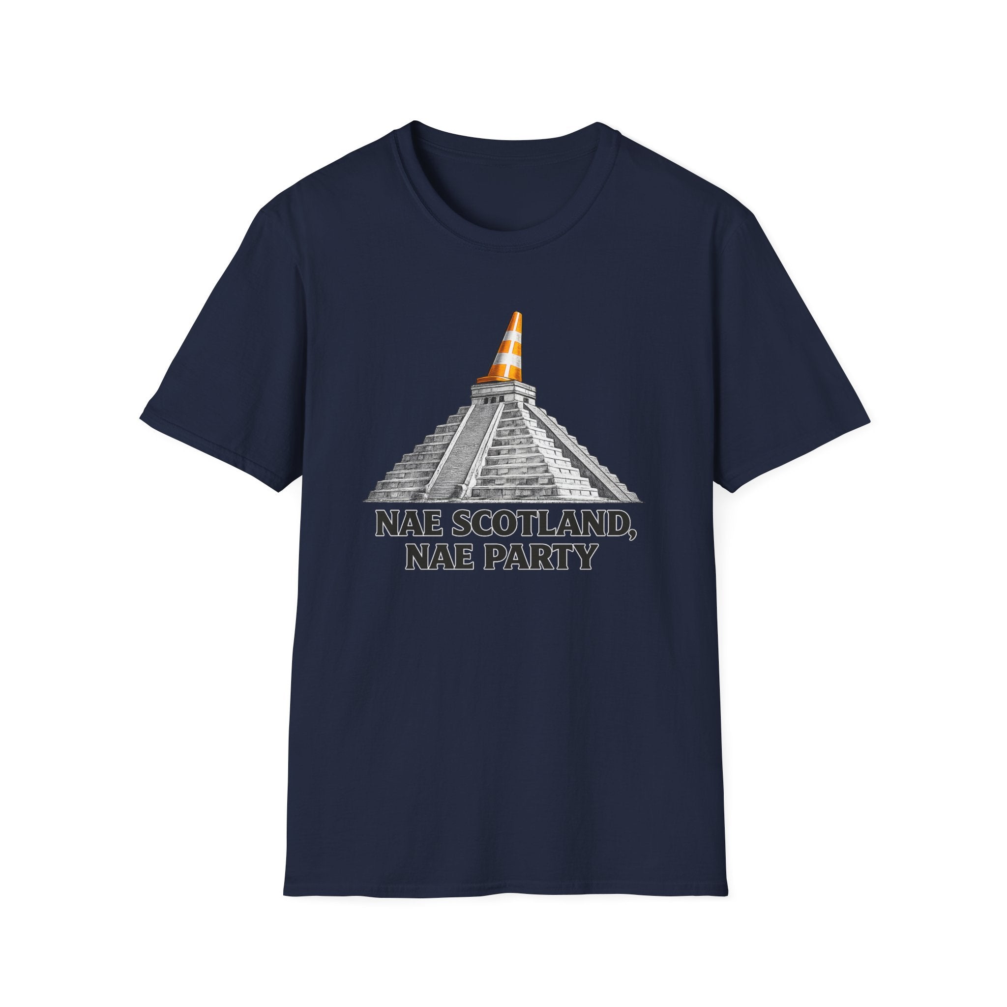 Nae Scotland, Nae Party – Chichén Itzá Cone T-Shirt