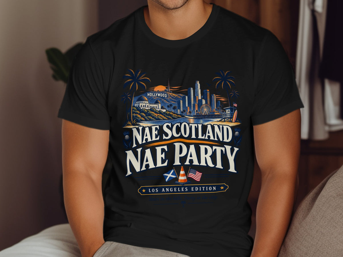 Black t-shirt with "Nae Scotland Nae Party Los Angeles Edition" graphic.