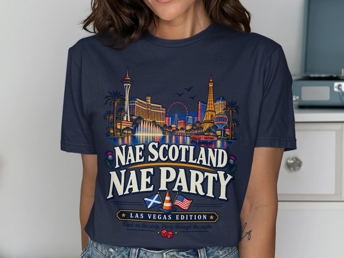 T-shirt with Las Vegas skyline and "Nae Scotland Nae Party" text.