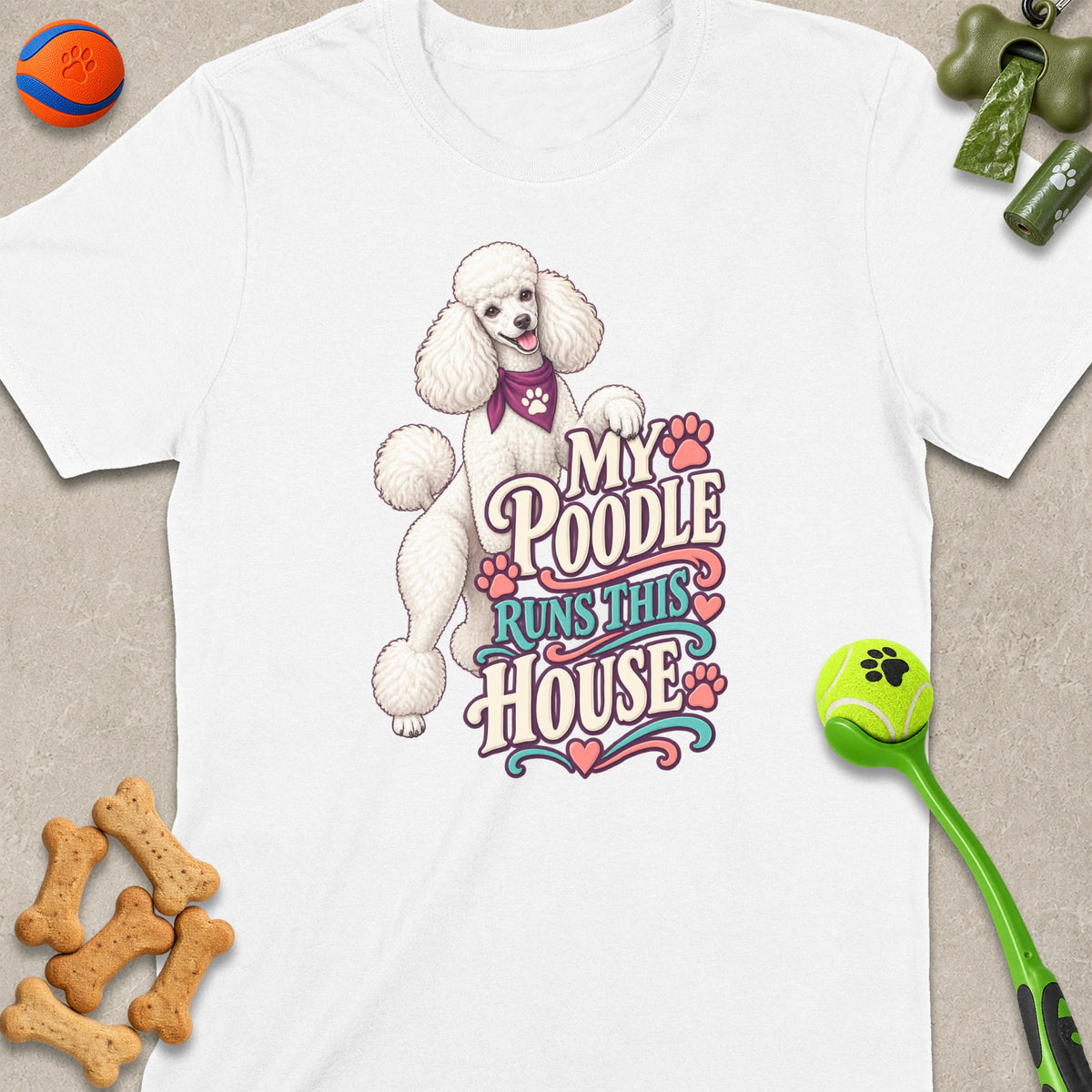 White t-shirt with poodle graphic and text "My Poodle Runs This House".
