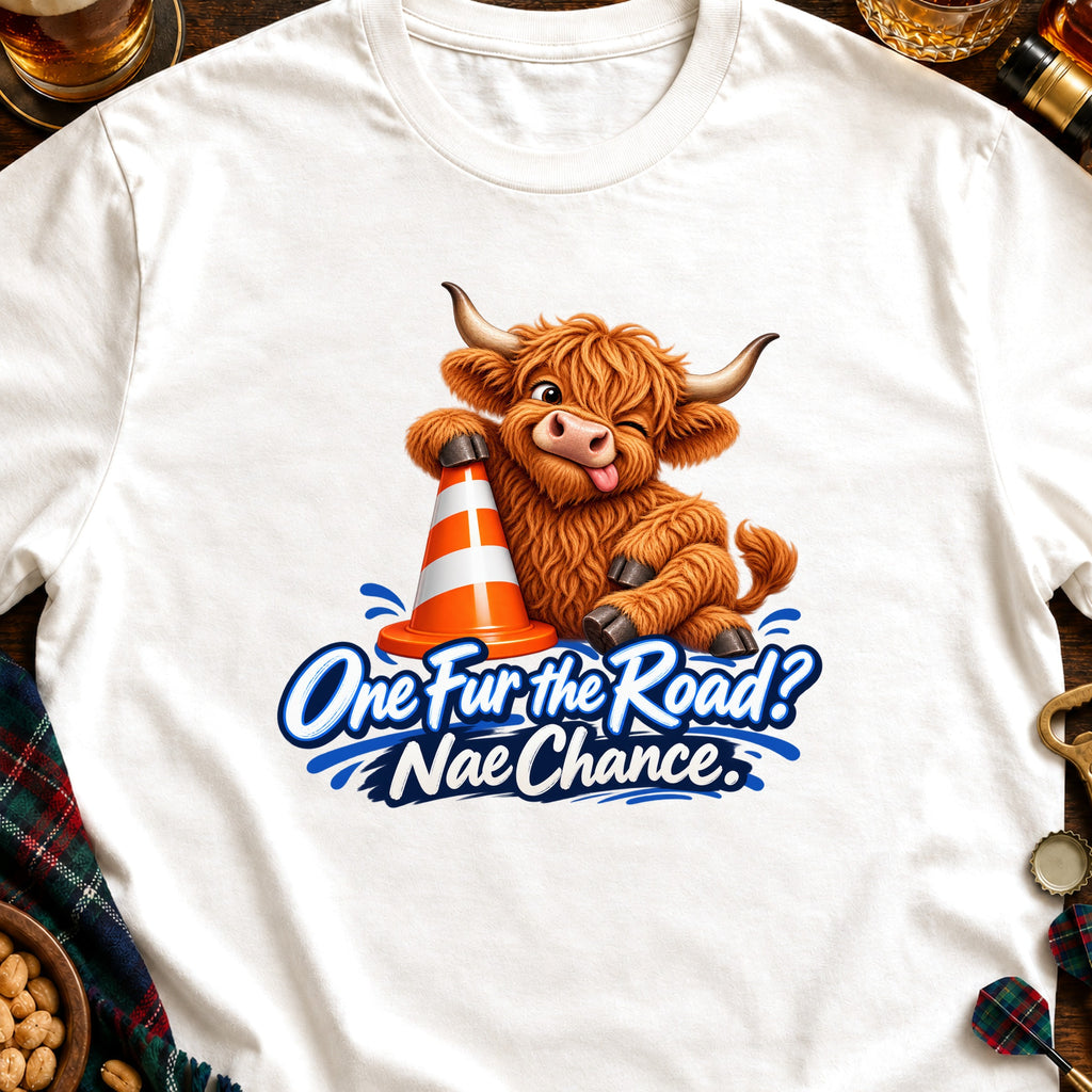 Highland cow leaning on a traffic cone with text "One Fur the Road? Nae Chance."