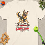 Cream t-shirt featuring a German Shepherd with "Zero Chill Maximum Loyalty" text.